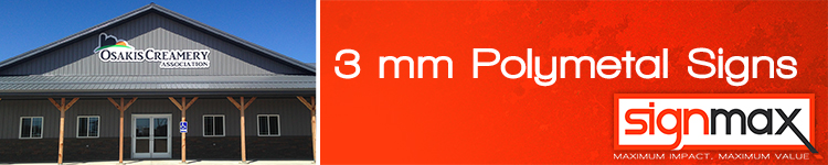 3 mm Polymetal Signs | Signmax.com